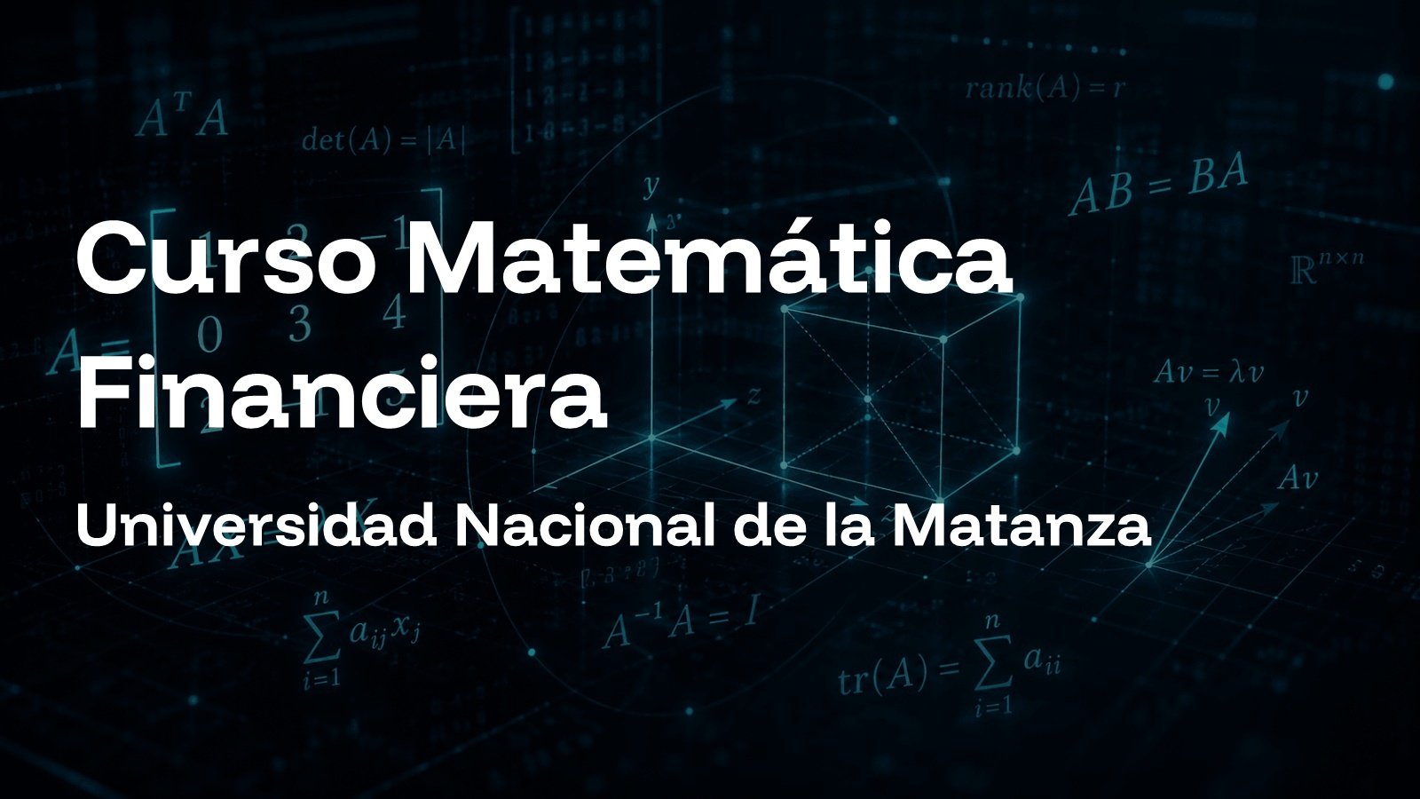 Curso Matemática Financiera – Universidad Nacional de la Matanza